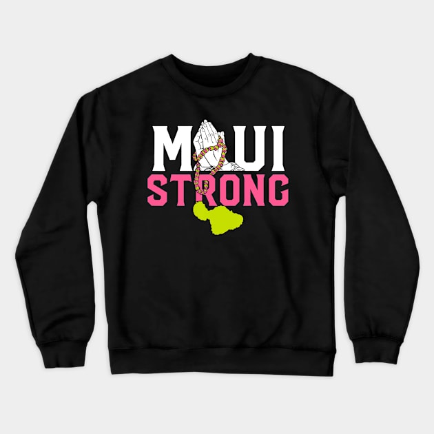 Pray for Maui Hawaii Strong Crewneck Sweatshirt by patelmillie51